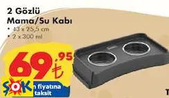 2 GÖZLÜ MAMA/SU KABI